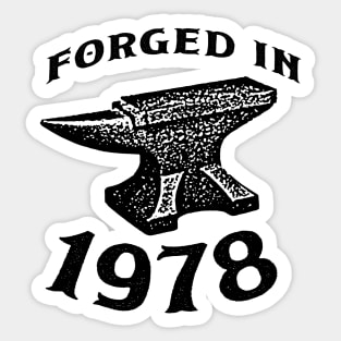 Forged in 1978 Sticker